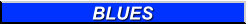 Blues